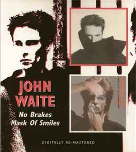 John Waite - No Brakes / Mask Of Smiles album cover
