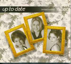 Up To Date – Take Me To Your Heart (1998