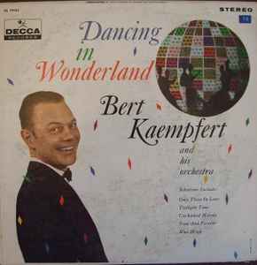 Bert Kaempfert And His Orchestra – Dancing In Wonderland (1961