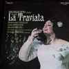 Verdi* / Montserrat Caballé, Carlo Bergonzi, Sherrill Milnes, RCA Italiana Opera Orchestra And Chorus*, Georges Prêtre - La Traviata (Highlights)