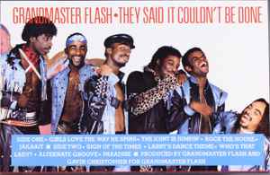 GRANDMASTER FLASH / THEY SAID IT COUDN'T BE DONE