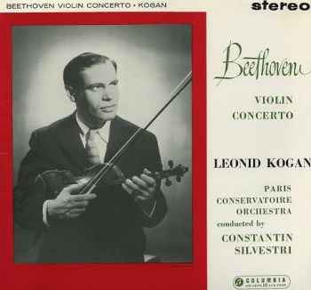 Beethoven, Leonid Kogan, Paris Conservatoire Orchestra Conducted By Constantin Silvestri - Violin Concerto album cover