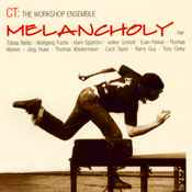 Melancholy - Cecil Taylor Workshop Ensemble