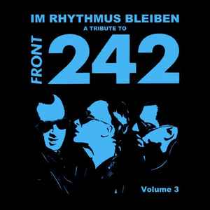 Various - Im Rhythmus Bleiben : A Tribute To Front 242  Volume 3 album cover