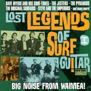 Various - Lost Legends Of Surf Guitar Vol. I - Big Noise from Waimea!