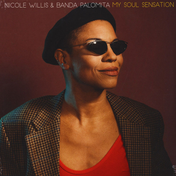 Nicole Willis & Banda Palomita – My Soul Sensation (2019, Vinyl 