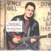 Vince Gill - Down To My Last Bad Habit