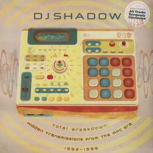 DJ Shadow - Total Breakdown: Hidden Transmissions From The MPC Era, 1992-1996 album cover
