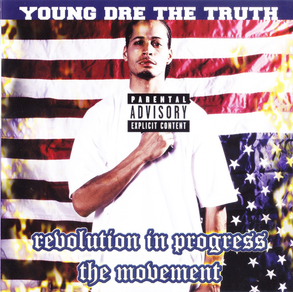 Young Dre The Truth – Revolution In Progress, The Movement (2005 