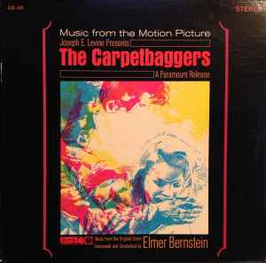 Elmer Bernstein - The Carpetbaggers (Music From The Original Score) album cover