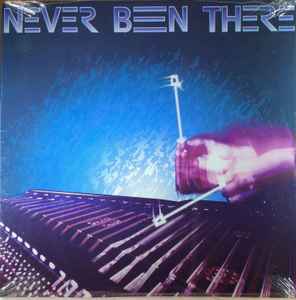 Never Been There - Never Been There album cover