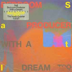 Bedroom Producer With A Dream - Satl