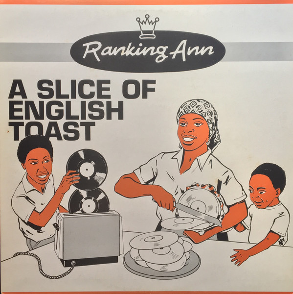 Ranking Ann – A Slice Of English Toast (1982, Vinyl) - Discogs