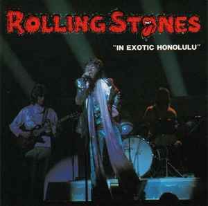 The Rolling Stones – In Exotic Honolulu (1996, CD) - Discogs