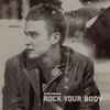 Justin Timberlake - Rock Your Body