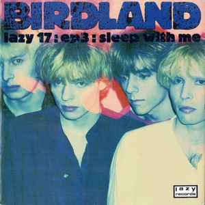 Birdland (2) - EP3: Sleep With Me album cover