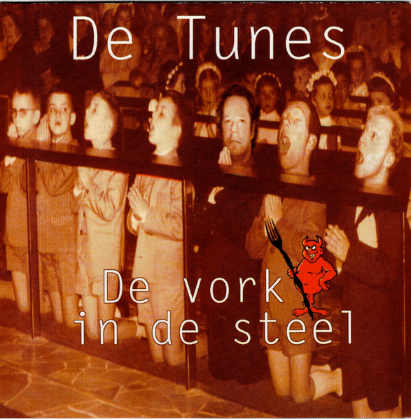 Optimistisch Verplicht halfrond De Tunes – De Vork In de Steel (2002, CD) - Discogs