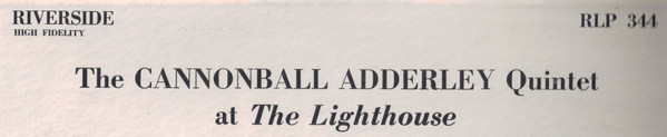 télécharger l'album The Cannonball Adderley Quintet At The Lighthouse Featuring Nat Adderley - At The Lighthouse