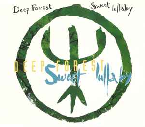 Deep Forest - Sweet Lullaby album cover