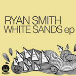 baixar álbum Download Ryan Smith - White Sands EP album