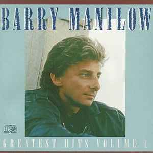 Greatest Hits Volume 1 - Barry Manilow
