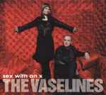 The Vaselines – Sex With An X (2010, Vinyl) - Discogs