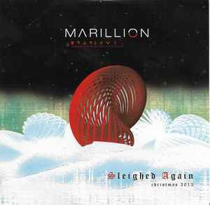 Marillion - Sleighed Again Christmas 2012