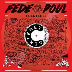 Fede Poul - I Centeret