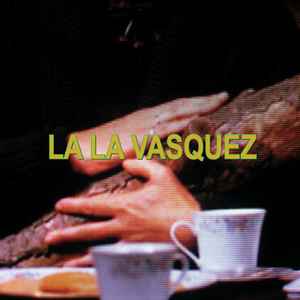 La La Vasquez EP - La La Vasquez