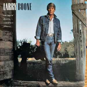 Larry Boone (2) - Swingin' Doors, Sawdust Floors album cover