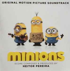 Heitor Pereira - Minions (Original Motion Picture Soundtrack) album cover