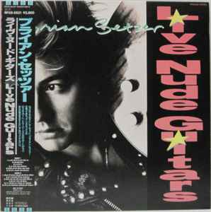 Brian Setzer – Live Nude Guitars (1988, Vinyl) - Discogs