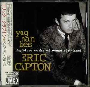 Eric Clapton – Young Man Blues: Rhythm & Blues Works Of Young Slow