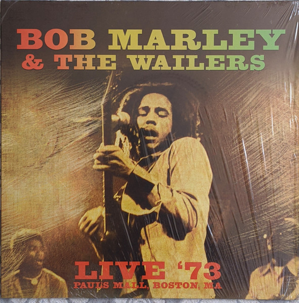 Bob Marley & The Wailers – Live '73, Paul's Mall, Boston, Ma (2016 