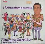 Altamiro Carrilho E Sua Bandinha – Dobrados Em Desfile (1968, Vinyl) -  Discogs