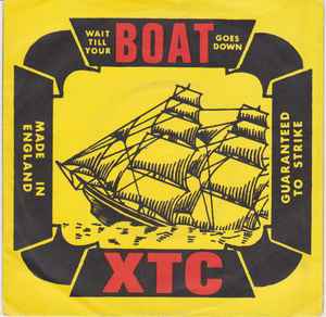 Wait Till Your Boat Goes Down - XTC