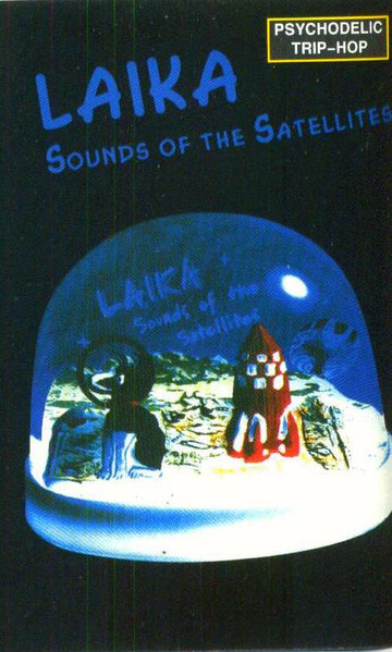 Laika - Sounds Of The Satellites | Releases | Discogs