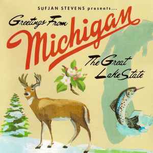 Greetings From Michigan The Great Lake State - Sufjan Stevens
