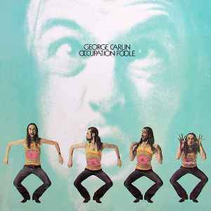 George Carlin - Occupation: Foole