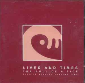 Lives And Times - The Pull Of A Tide album cover