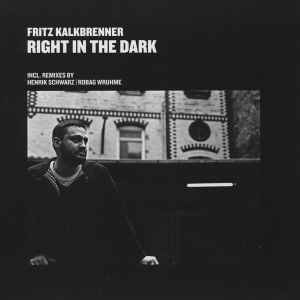 Fritz Kalkbrenner - Right In The Dark album cover