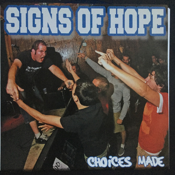 Signs Of Hope - Choices Made | Detonate Records (DTO 12)