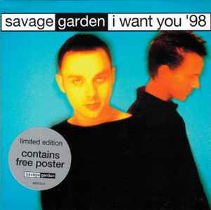 I Want You '98 - Savage Garden