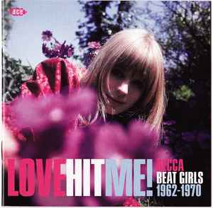 Decca Beat Girls 1962-1970 Love Hit Me