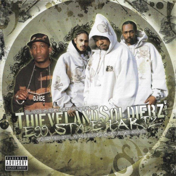 Bone Thugs-N-Harmony, DJ Ice – Thieveland Soldierz Vol. 1 (E. 99th