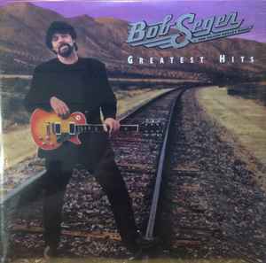 Bob Seger And The Silver Bullet Band - Greatest Hits album cover