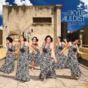 Just Say - The Bamboos Present Kylie Auldist