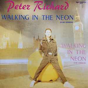 Peter Richard - Walking In The Neon