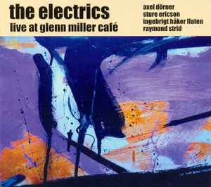 Live At Glenn Miller Café - The Electrics