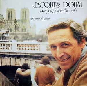 Jacques Douai - Autrefois, Aujourd'hui Vol. 1 - Chansons De Poètes album cover